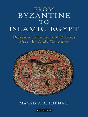 cover image of From Byzantine to Islamic Egypt